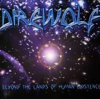 Direwolf : Beyond the Lands of Human Existence